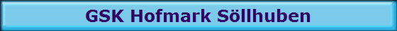 GSK Hofmark S�llhuben