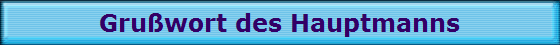 Gru�wort des Hauptmanns
